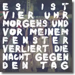 Cover: Jona Bird - Es ist vier Uhr morgens und vor meinem Fenster verliert die Nacht gegen den Tag