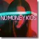 Cover:  No Money Kids - Trouble