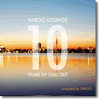 Cover: Vargo Lounge - 10 Years Of Chillout - Various Artists