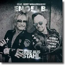 Cover: Engel B. feat. Bert Wollersheim - Herz aus Stahl