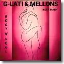 Cover:  G-Lati & Mellons feat. Diany - Body N' Soul