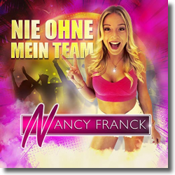 Cover: Nancy Franck - Nie ohne mein Team