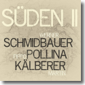 Schmidbauer Pollina Klberer - Sden II