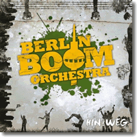 Cover: Berlin Boom Orchestra - Hin und Weg
