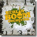 Cover:  Berlin Boom Orchestra - Hin und Weg