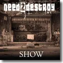 Cover:  Need2Destroy - Show