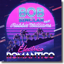 Cover: Bob Sinclar feat. Robbie Williams - Electrico Romantico