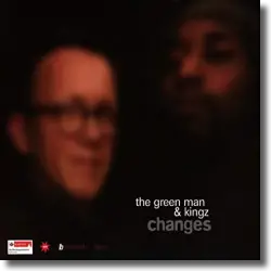 Cover: The Green Man & Kingz - Changes (22 Years of Basswerk)