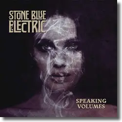 Cover: Stone Blue Electric - Speaking Volumes