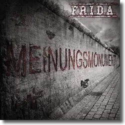 Cover: F.R.I.D.A. - Meinungsmonument