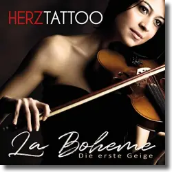 Cover: Herztattoo - La Boheme - Die erste Geige