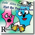 Cover:  Roberto - Geh' Alte schau mi net so teppert an