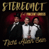 Stereoact feat. Vincent Gross