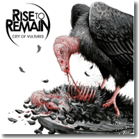 Cover: Rise To Remain - City of Vultures