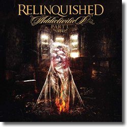 Cover: Relinquished - Addictivities Part 1
