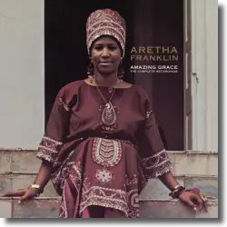 Cover: Aretha Franklin - Amacing Grace - The Complete Recordings