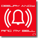 Cover:  Deejay A.N.D.Y. - Ring My Bell