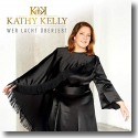 Cover: Kathy Kelly - Wer lacht überlebt