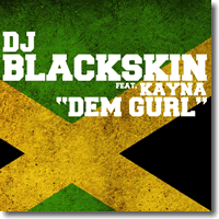 Cover: DJ Blackskin feat. Kayna - Dem Gurl