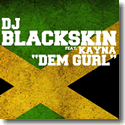 Cover:  DJ Blackskin feat. Kayna - Dem Gurl