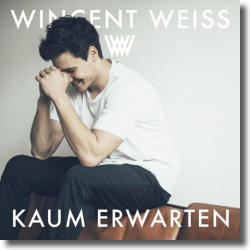 Cover: Wincent Weiss - Kaum erwarten
