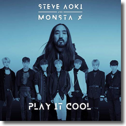 Cover: Steve Aoki & Monsta X - Play It Cool