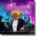Cover:  DJ Burger - Sie hat mit dem DJ getanzt