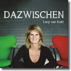 Cover: Lucy van Kuhl - Dazwischen
