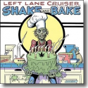 Cover:  Left Lane Cruiser - Shake And Bake