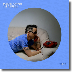Cover: Bastian Harper - I'm A Freak