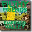 Cover:  Filthy Friends - Emerald Valley