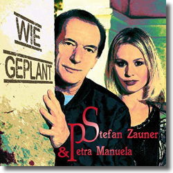 Cover: Stefan Zauner & Petra Manuela - Wie geplant