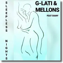 Cover: G-Lati & Mellons feat. Diany - Sleepless Nights