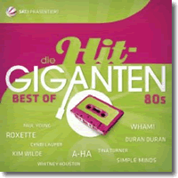 Cover: Die Hit Giganten - Best of 80's - Various Artists