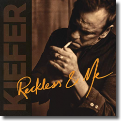 Cover: Kiefer Sutherland - Reckless & Me