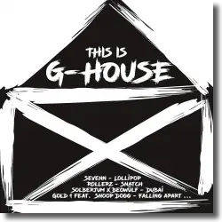 Cover: This is G-House! - Various Artists