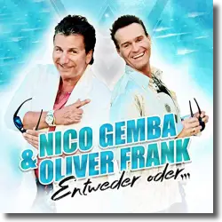 Cover: Nico Gemba & Oliver Frank - Entweder oder...