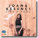 Cover: Joana Kesenci - Like A Fool