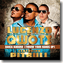 Cover: Lucenzo & Qwote feat. Pitbull - Danza Kuduro (Throw Your Hands Up)