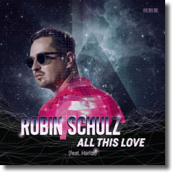 Cover: Robin Schulz feat. Harloe - All This Love
