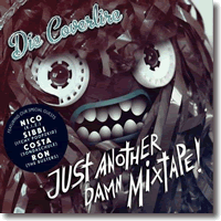 Cover: Die Coverlire - Just Another Damn Mixtape