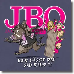 Cover: J.B.O. - Wer lsst die Sau raus?!
