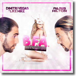 Cover: Dimitri Vegas & Like Mike feat. Paris Hilton - Best Friend's Ass
