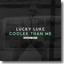Cover:  Lucky Luke - Cooler Than Me