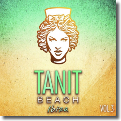 Cover: Tanit Beach Ibiza Vol. 3 - Various Artists