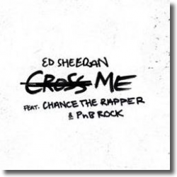 Cover: Ed Sheeran feat. Chance The Rapper & PnB Rock - Cross Me