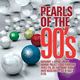Cover: Pearls Of The 90's 