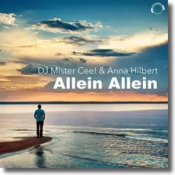 Cover: DJ Mister Cee! & Anna Hilbert - Allein Allein