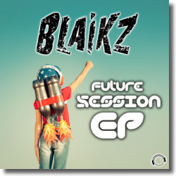 Cover: Blaikz - Future Session EP