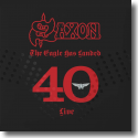 Cover: Saxon - The Eagle Has Landed 40 (Live)